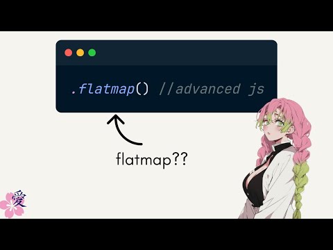 Advanced JavaScript: flatMap explained
