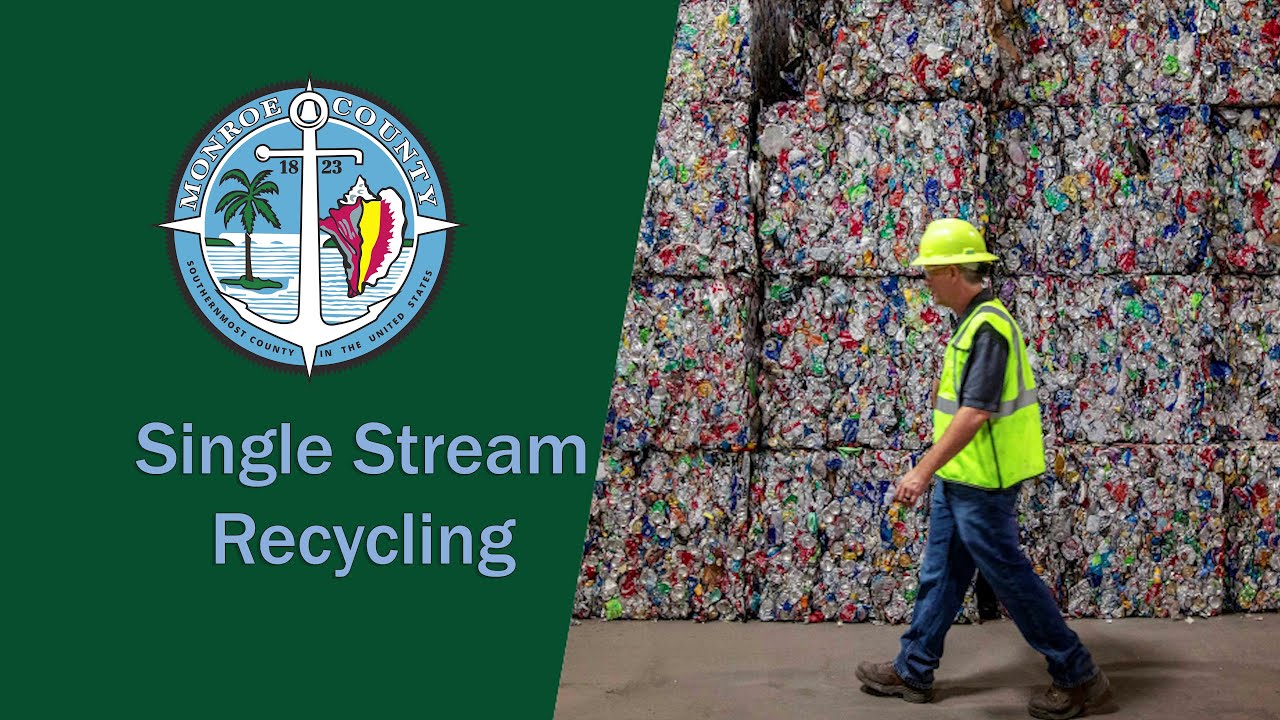 Monroe County Recycles! Single Stream Recycling.