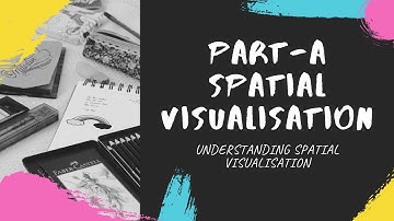 SPATIAL VISUALISATION EXPLAINED | PTQ | MCQ | NATA 2020 | REVISED SYLLABUS