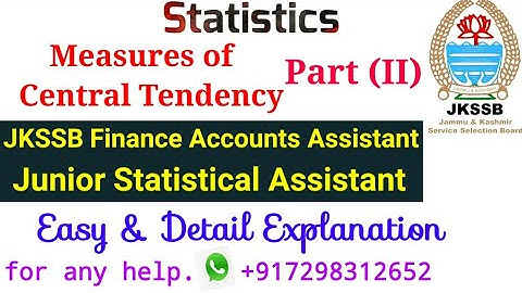 Measures Of Central Tendency|Statistics|JKSSB Finance Accounts Assistant|FAA|JSA|Mean|Median|Mode|-2