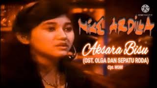 AKSARA BISU (Ost Olga & Sepatu Roda)