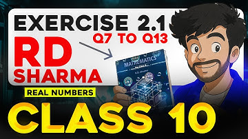 Class 10 RD SHARMA EXERCISE 2.1(Q7-Q13) SOLUTIONS | RD SHARMA | Polynomials #rdsharma #class10