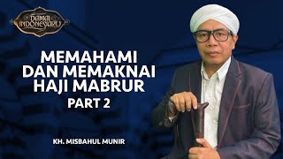 Download lagu Memahami dan Memaknai Haji Mabrur - Part 2 | Damai Indonesiaku