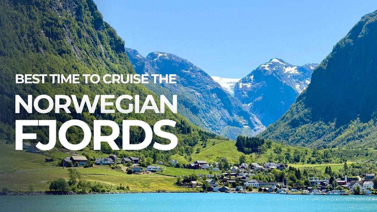When Is the Best Time to Cruise the Norwegian Fjords?