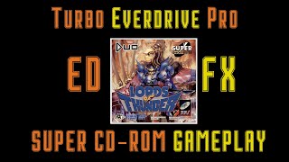 Turbo Everdrive Pro EDFX Gameplay: Super CD-ROM