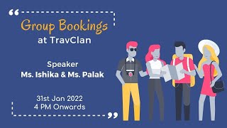 Group Bookings at TravClan - LIVE SESSION