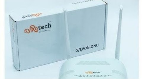 Syrotech Ont/Modem Internet/Voice Configuration For BSNL FTTH