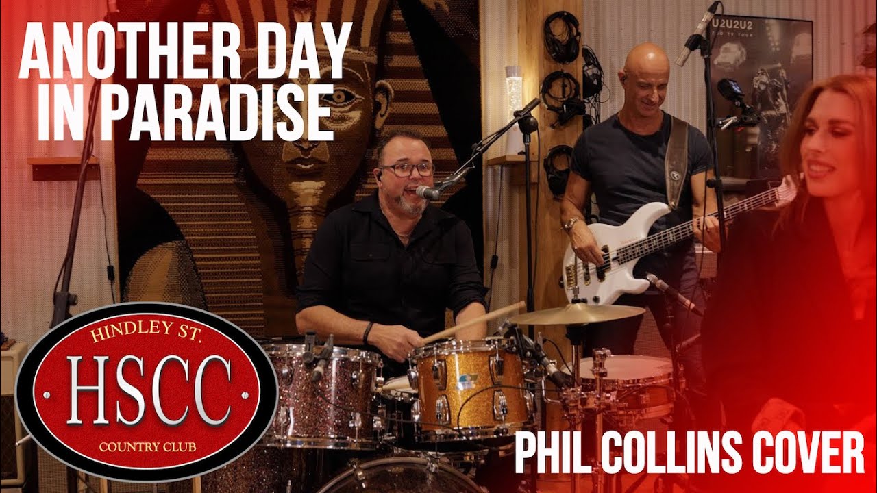‘Another Day In Paradise’ (PHIL COLLINS) Cover by The HSCC
