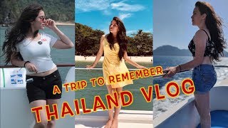 A Trip To Remember | THAILAND VLOG | Simran Dhanwani