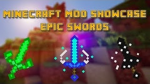 Minecraft Mod ShowCase [Epic Swords Mod]