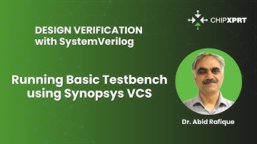 DV- SystemVerilog: Running Basic Testbench using Synopsys VCS