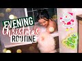 Evening Christmas Routine 🎄🎁✨