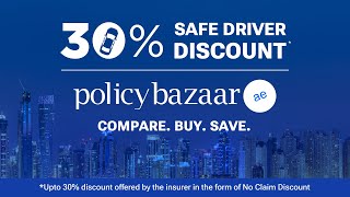 Get Upto 30% Safe Driver Discount* - Car Insurance Starting @ AED 630* - Policybazaar.ae