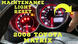 Maintenance Reset - 2008 Toyota Matrix - How To