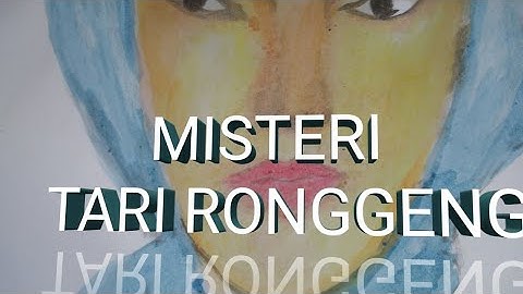 MISTERI TARI RONGGENG _CERITA BERGAMBAR_LUKISAN MISTERI
