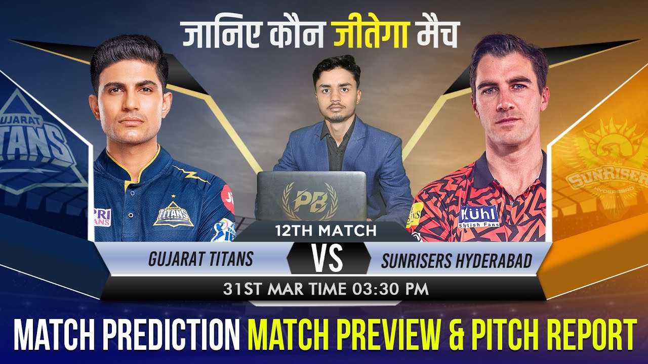 GT VS SRH IPL 2024 ! 12th Match Prediction ! Gujarat vs Hyderabad ! GT VS SRH Match Prediction