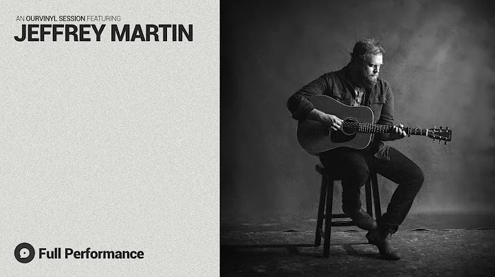 Jeffrey Martin | OurVinyl Sessions
