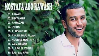 Best songs of Mostafa Abo Rawash Full Album 2021 - Aisyah Istri Rasulullah Original Arab