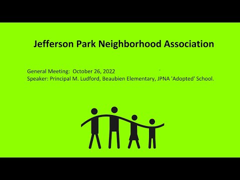 JPNA Meeting October 16, 2022.  Guest Principal M. Ludford, Beaubien Elementary School