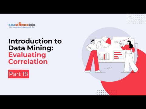 Evaluating Correlation | Introduction to Data Mining | Part 18