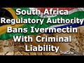 Clinical Trials and Research Roundup | South Africa: SAHPRA Bans Ivermectin with Criminal Liability