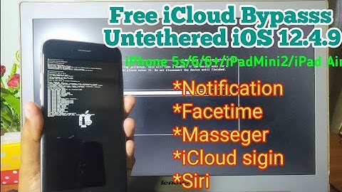 Untethered iCloud Bypass iPhone 5s/6/6+/iPad mini2/iPad Air On iOS 12.4.9 Fix iCloud Siri Noti&face