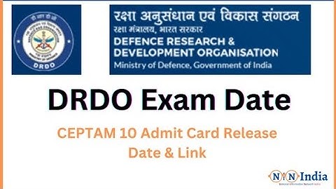 DRDO Ceptam 10, Tech-A Admit Card Out ? कब जारी होगा DRDO Ceptam 10 Tech-A @AnilSirITI @LalitCits