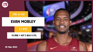 EVAN MOBLEY 11 PTS 16 REB 1 AST 5 BLK 0 STL | vs ORL 05 May 23-24 CLE Player Highlights