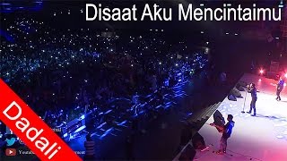 Video thumbnail of "Dadali   Live in Hongkong Disaat Aku Mencintaimu"