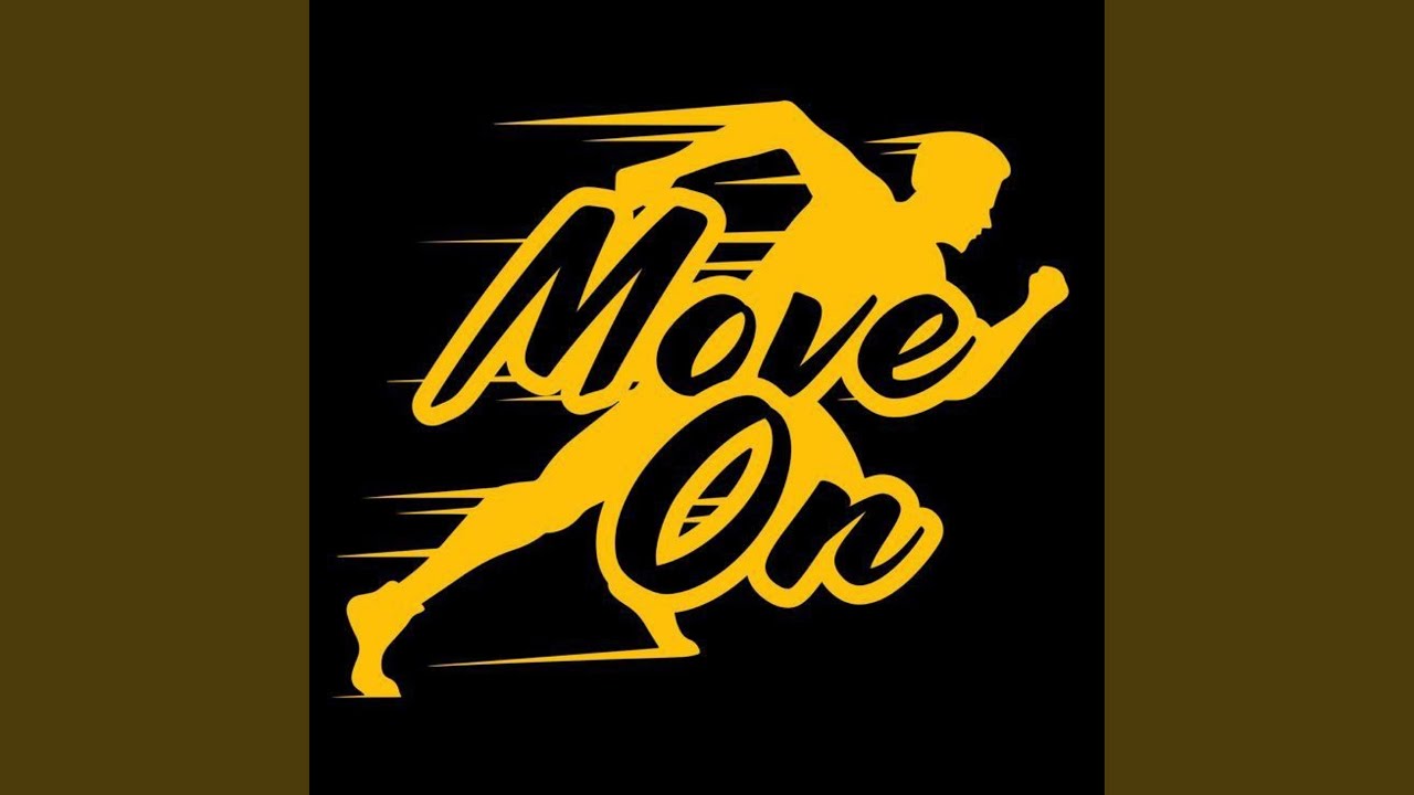 Watch Move on on YouTube Watch Move on on YouTube