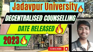 JADAVPUR UNIVERSITY DECENTRALIZED COUNSELLING DATE AND All Details 😱👇👇#jadavpur_university