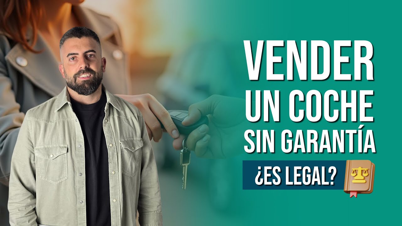 ¿Se puede vender un coche SIN GARANTÍA? Vicios ocultos y responsabilidad legal entre particulares