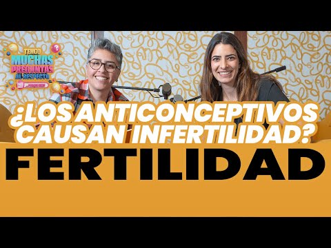 Ep. 32: Fertilidad | Tengo Muchas Preguntas Al Respecto