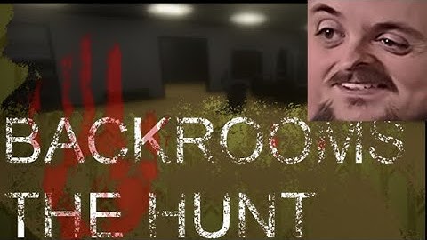 Forsen Plays Backrooms: The Hunt Versus Streamsnipers