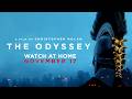 The Odyssey | Watch at Home November 17