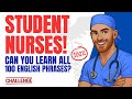 100 English Phrases For Student Nurses 100 English Phrases For Student Nurses