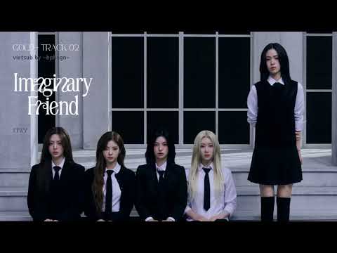 |vietsub| Imaginary Friend - ITZY