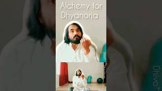 Know the alchemy for Dhyanorja yogic kriyas | Yoga of understanding #shorts