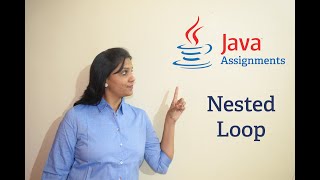 Basic Java Assignments 17 - Nested Loop
