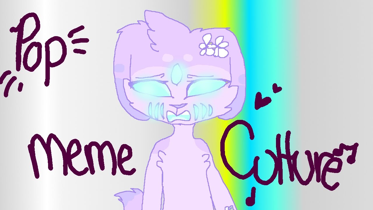 "Pop Culture" (Ft: Liatus) (Meme)