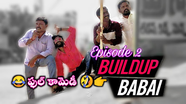 buildup babai | telugu comedy web series | episode 2 | comedy