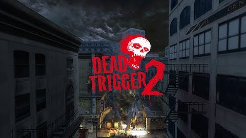 Dead Trigger 2 chapter 1 (Encounter)