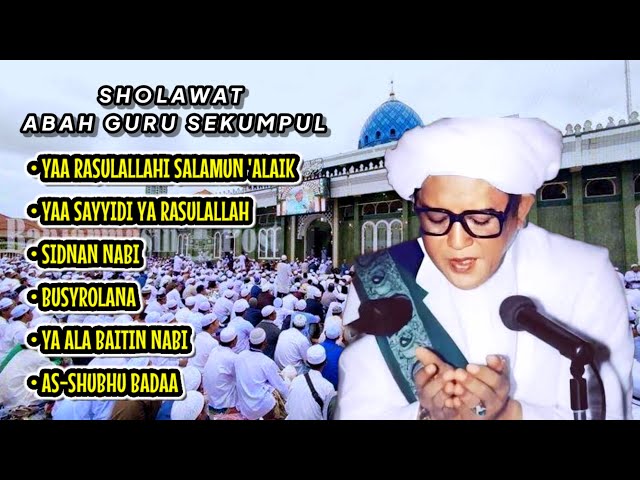 KUMPULAN SHOLAWAT ABAH GURU SEKUMPUL class=