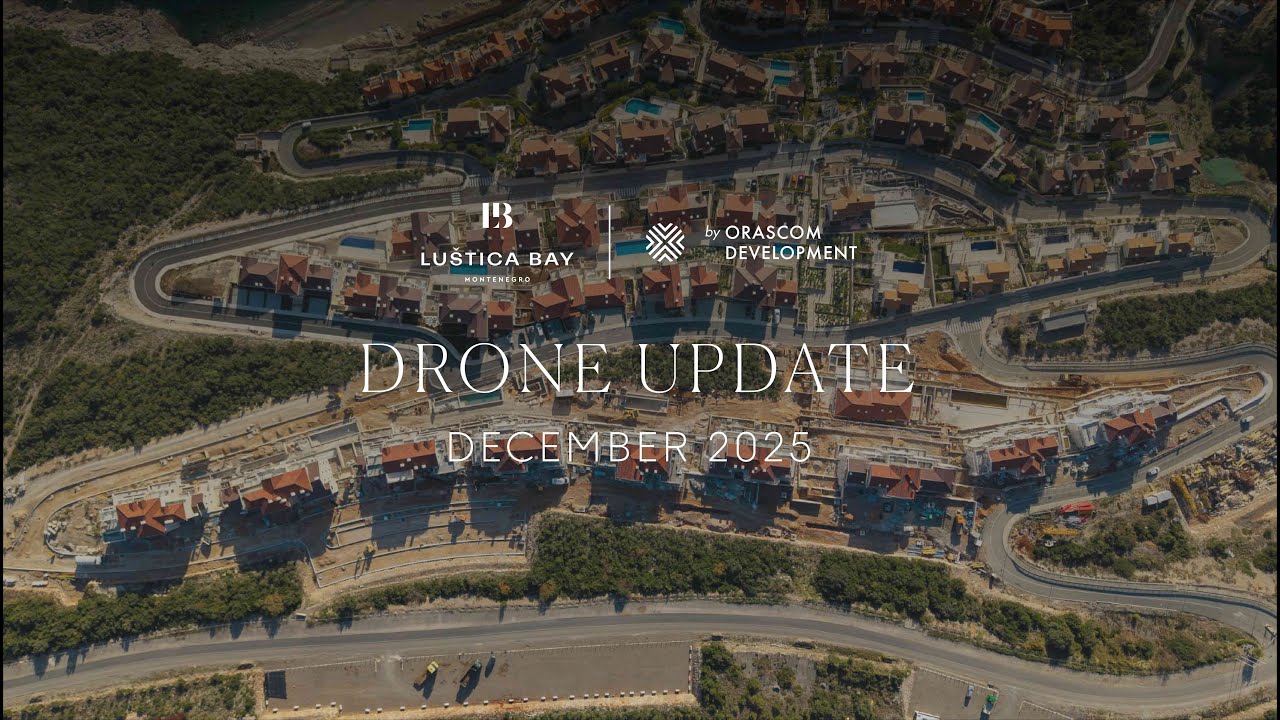 Luštica Bay Development Update | December 2025