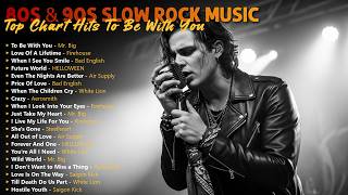 Slow Rock  80s U0026 90s  Top Chart Hits To Be With You   Mr  Big   Mr  Big Firehouse Bad Engli