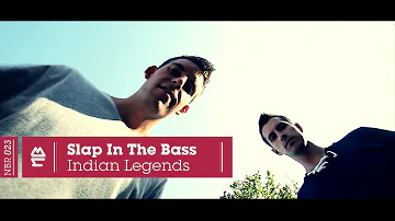 Slap In The Bass - Indian Legends (Official Video)