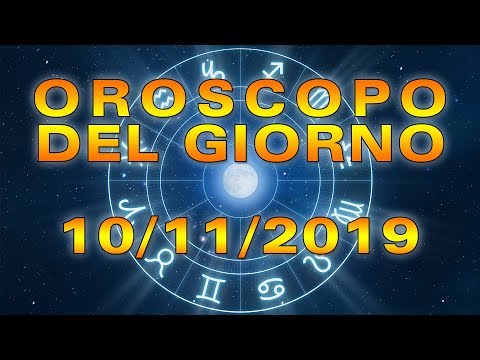 Video: 10 Novembre Oroscopo