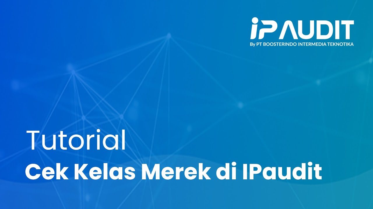 [ID] Tutorial Cek Kelas Merek - IPaudit