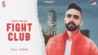 FIGHT CLUB (Official Video) NAVI BRAR | SUKH B STUDIOS