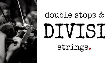 Divisi Strings & Double Stops | String Orchestration